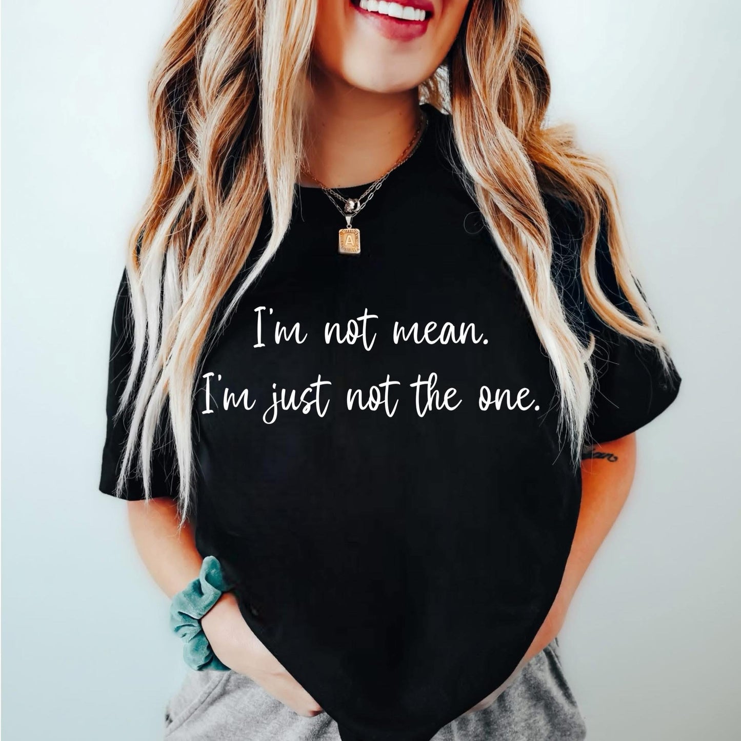 Not Mean. Just not the ONE!